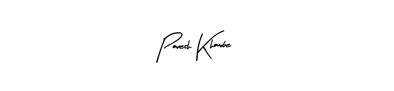 Make a beautiful signature design for name Paresh Khambe. With this signature (Arty Signature) style, you can create a handwritten signature for free. Paresh Khambe signature style 8 images and pictures png