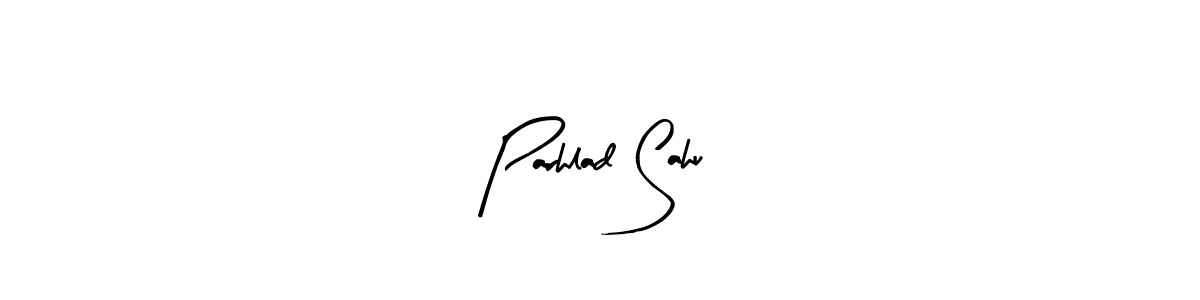You should practise on your own different ways (Arty Signature) to write your name (Parhlad Sahu) in signature. don't let someone else do it for you. Parhlad Sahu signature style 8 images and pictures png