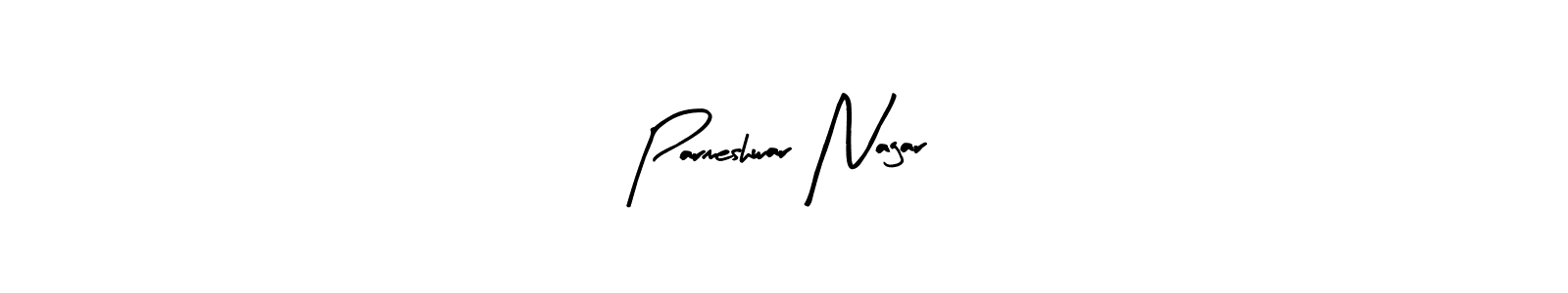 You should practise on your own different ways (Arty Signature) to write your name (Parmeshwar Nagar) in signature. don't let someone else do it for you. Parmeshwar Nagar signature style 8 images and pictures png