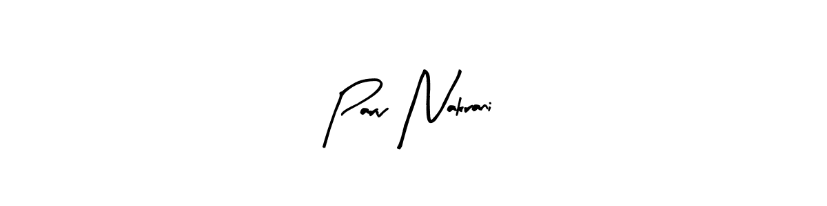 Design your own signature with our free online signature maker. With this signature software, you can create a handwritten (Arty Signature) signature for name Parv Nakrani. Parv Nakrani signature style 8 images and pictures png