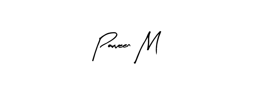 if you are searching for the best signature style for your name Parveen M. so please give up your signature search. here we have designed multiple signature styles  using Arty Signature. Parveen M signature style 8 images and pictures png