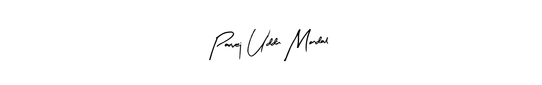 Use a signature maker to create a handwritten signature online. With this signature software, you can design (Arty Signature) your own signature for name Parvej Uddin Mondal. Parvej Uddin Mondal signature style 8 images and pictures png