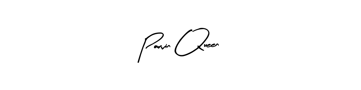 Make a short Parvin Queen signature style. Manage your documents anywhere anytime using Arty Signature. Create and add eSignatures, submit forms, share and send files easily. Parvin Queen signature style 8 images and pictures png