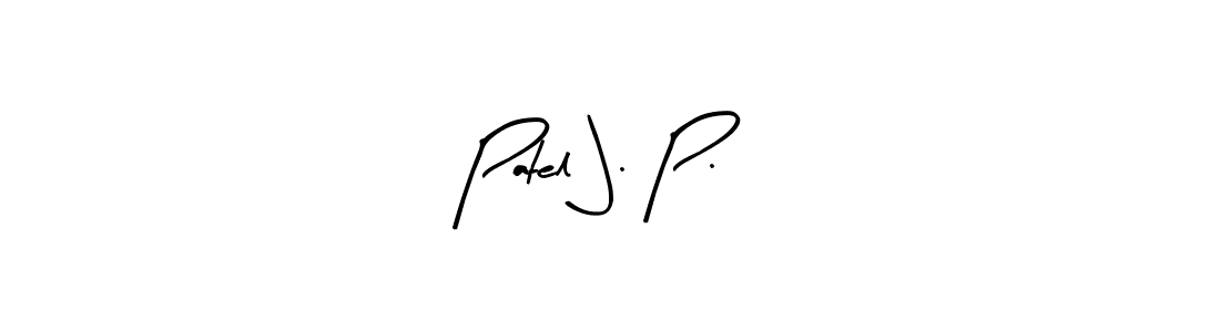 Make a short Patel J. P. signature style. Manage your documents anywhere anytime using Arty Signature. Create and add eSignatures, submit forms, share and send files easily. Patel J. P. signature style 8 images and pictures png