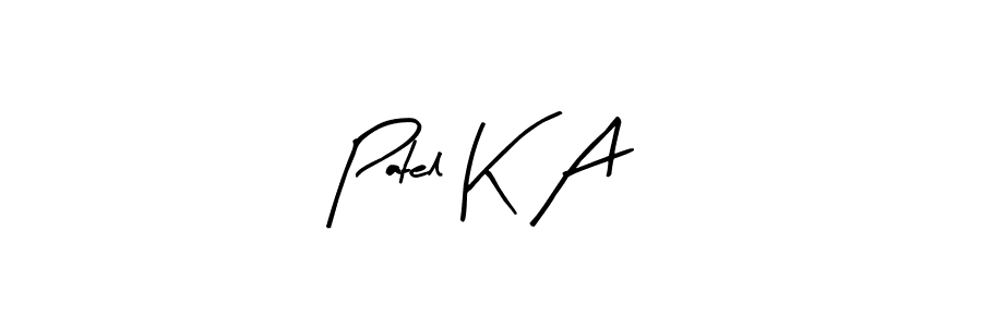 Design your own signature with our free online signature maker. With this signature software, you can create a handwritten (Arty Signature) signature for name Patel K A. Patel K A signature style 8 images and pictures png