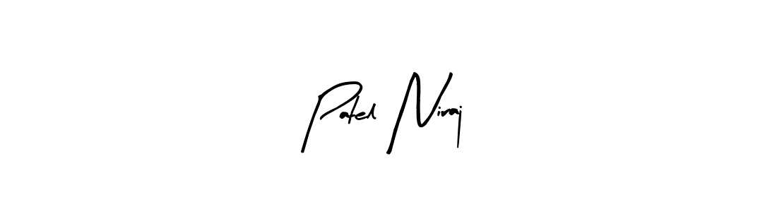 How to make Patel Niraj signature? Arty Signature is a professional autograph style. Create handwritten signature for Patel Niraj name. Patel Niraj signature style 8 images and pictures png