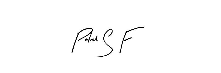 Best and Professional Signature Style for Patel S F. Arty Signature Best Signature Style Collection. Patel S F signature style 8 images and pictures png