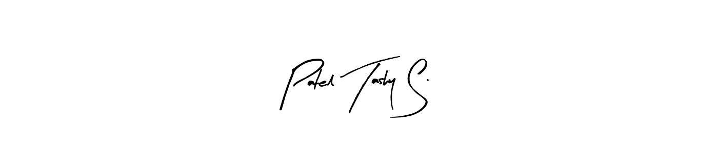 Use a signature maker to create a handwritten signature online. With this signature software, you can design (Arty Signature) your own signature for name Patel Tashy S.. Patel Tashy S. signature style 8 images and pictures png