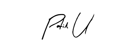 Make your name Patil U memorable on every contract using Arty Signature autograph style. Instant transparent background export available. Patil U signature style 8 images and pictures png