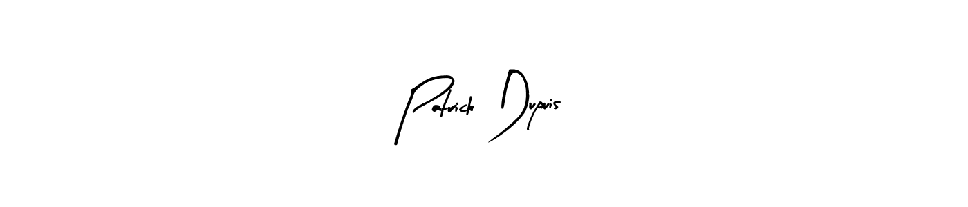 How to make Patrick Dupuis signature? Arty Signature is a professional autograph style. Create handwritten signature for Patrick Dupuis name. Patrick Dupuis signature style 8 images and pictures png