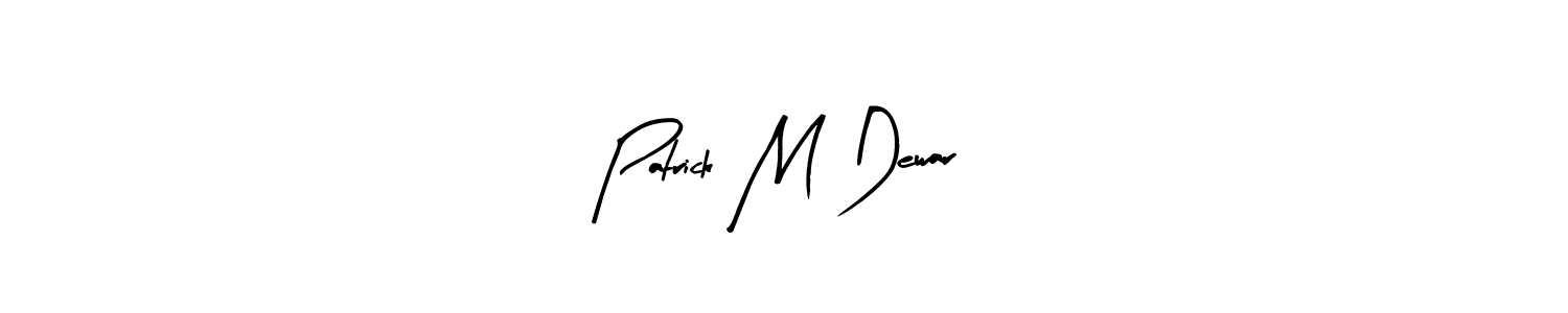 How to make Patrick M Dewar signature? Arty Signature is a professional autograph style. Create handwritten signature for Patrick M Dewar name. Patrick M Dewar signature style 8 images and pictures png