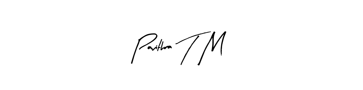 Also You can easily find your signature by using the search form. We will create Pavithra T M name handwritten signature images for you free of cost using Arty Signature sign style. Pavithra T M signature style 8 images and pictures png