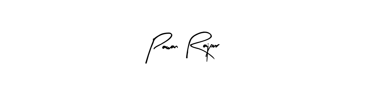 Make a short Pawan Rajpur signature style. Manage your documents anywhere anytime using Arty Signature. Create and add eSignatures, submit forms, share and send files easily. Pawan Rajpur signature style 8 images and pictures png