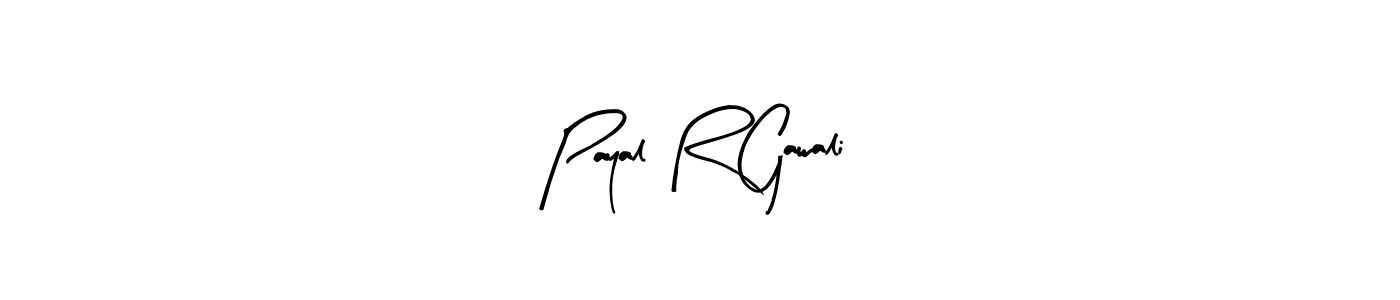 Create a beautiful signature design for name Payal R Gawali. With this signature (Arty Signature) fonts, you can make a handwritten signature for free. Payal R Gawali signature style 8 images and pictures png