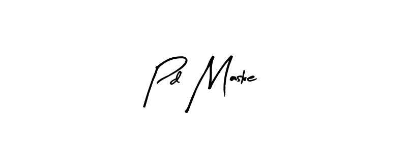 Make a beautiful signature design for name Pd Maske. With this signature (Arty Signature) style, you can create a handwritten signature for free. Pd Maske signature style 8 images and pictures png