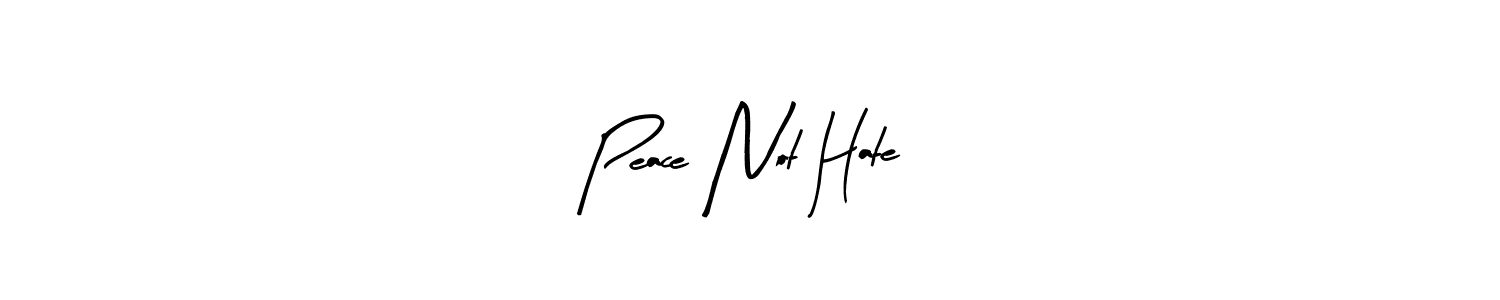 Arty Signature is a professional signature style that is perfect for those who want to add a touch of class to their signature. It is also a great choice for those who want to make their signature more unique. Get Peace Not Hate! name to fancy signature for free. Peace Not Hate! signature style 8 images and pictures png