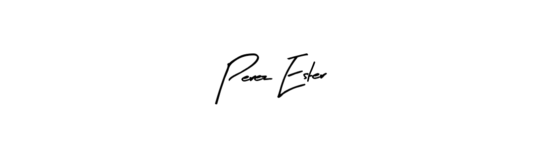 Perez Ester stylish signature style. Best Handwritten Sign (Arty Signature) for my name. Handwritten Signature Collection Ideas for my name Perez Ester. Perez Ester signature style 8 images and pictures png