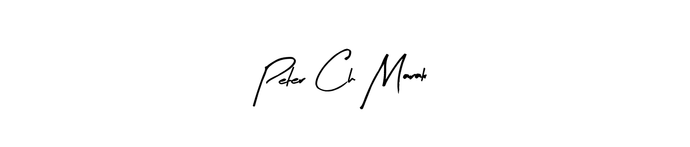 How to make Peter Ch Marak signature? Arty Signature is a professional autograph style. Create handwritten signature for Peter Ch Marak name. Peter Ch Marak signature style 8 images and pictures png