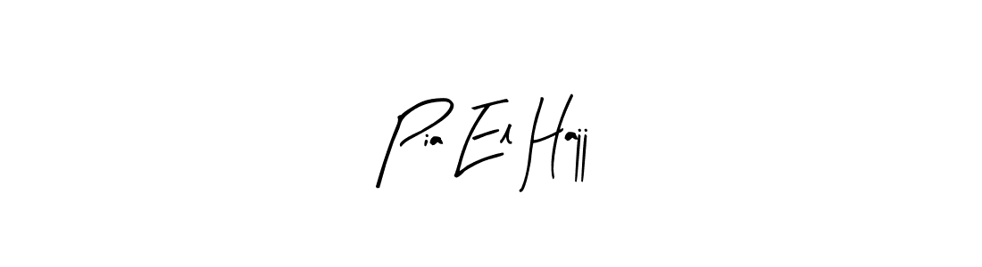 Create a beautiful signature design for name Pia El Hajj. With this signature (Arty Signature) fonts, you can make a handwritten signature for free. Pia El Hajj signature style 8 images and pictures png