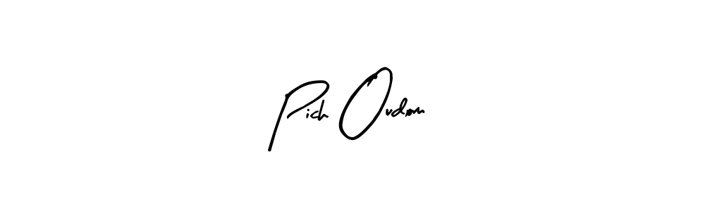 Make a short Pich Oudom signature style. Manage your documents anywhere anytime using Arty Signature. Create and add eSignatures, submit forms, share and send files easily. Pich Oudom signature style 8 images and pictures png