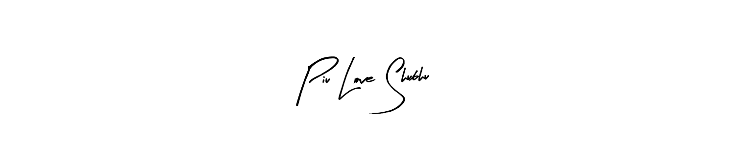 How to make Piu Love Shubhu name signature. Use Arty Signature style for creating short signs online. This is the latest handwritten sign. Piu Love Shubhu signature style 8 images and pictures png