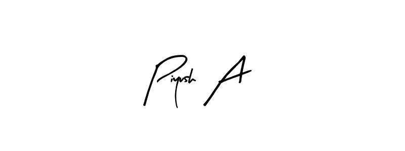 Design your own signature with our free online signature maker. With this signature software, you can create a handwritten (Arty Signature) signature for name Piyush A. Piyush A signature style 8 images and pictures png