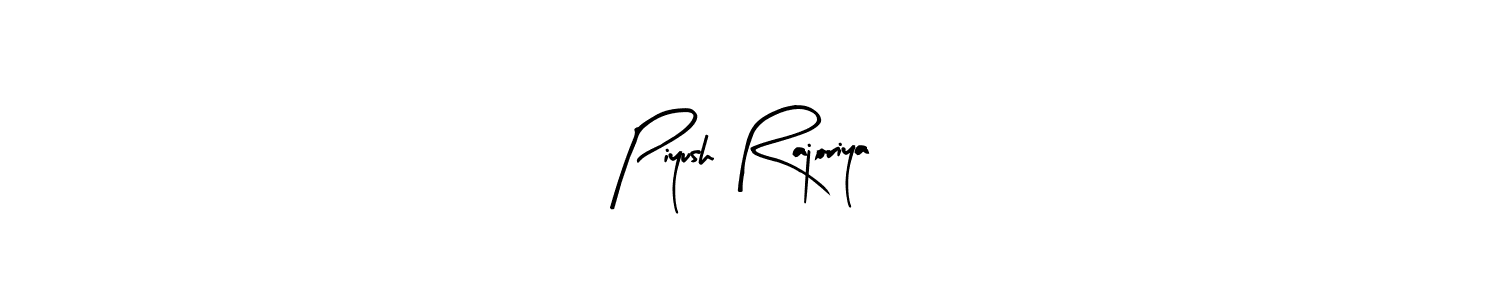 Make a short Piyush Rajoriya signature style. Manage your documents anywhere anytime using Arty Signature. Create and add eSignatures, submit forms, share and send files easily. Piyush Rajoriya signature style 8 images and pictures png