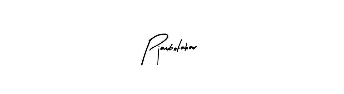 Make a beautiful signature design for name Pjambotakar. With this signature (Arty Signature) style, you can create a handwritten signature for free. Pjambotakar signature style 8 images and pictures png