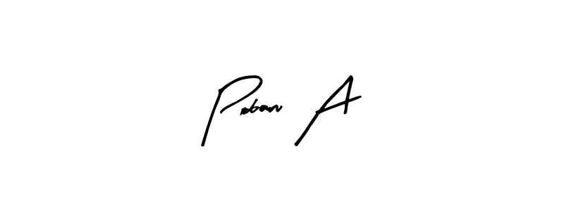 How to make Pobaru A signature? Arty Signature is a professional autograph style. Create handwritten signature for Pobaru A name. Pobaru A signature style 8 images and pictures png