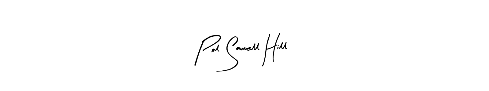 Create a beautiful signature design for name Pol Saumell Hill. With this signature (Arty Signature) fonts, you can make a handwritten signature for free. Pol Saumell Hill signature style 8 images and pictures png