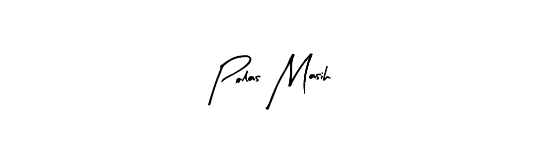 Design your own signature with our free online signature maker. With this signature software, you can create a handwritten (Arty Signature) signature for name Polas Masih. Polas Masih signature style 8 images and pictures png