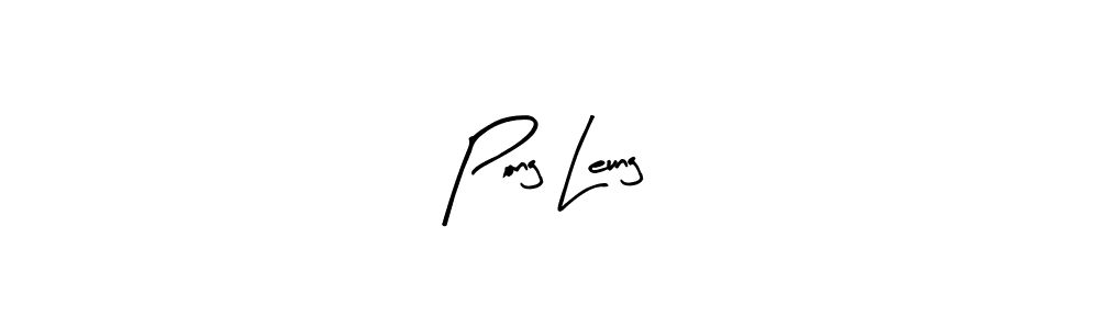 Use a signature maker to create a handwritten signature online. With this signature software, you can design (Arty Signature) your own signature for name Pong Leung. Pong Leung signature style 8 images and pictures png