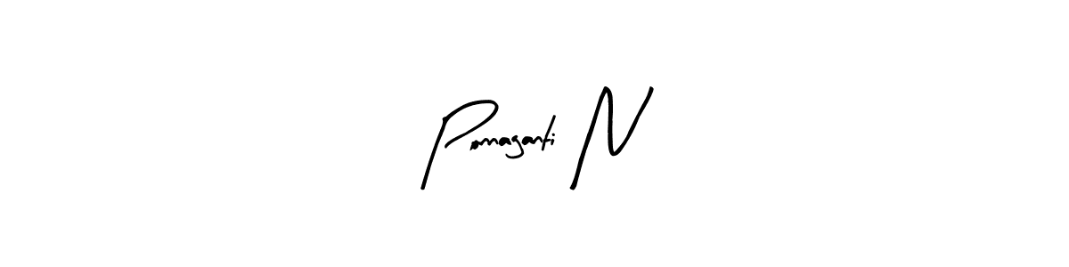 Use a signature maker to create a handwritten signature online. With this signature software, you can design (Arty Signature) your own signature for name Ponnaganti N. Ponnaganti N signature style 8 images and pictures png