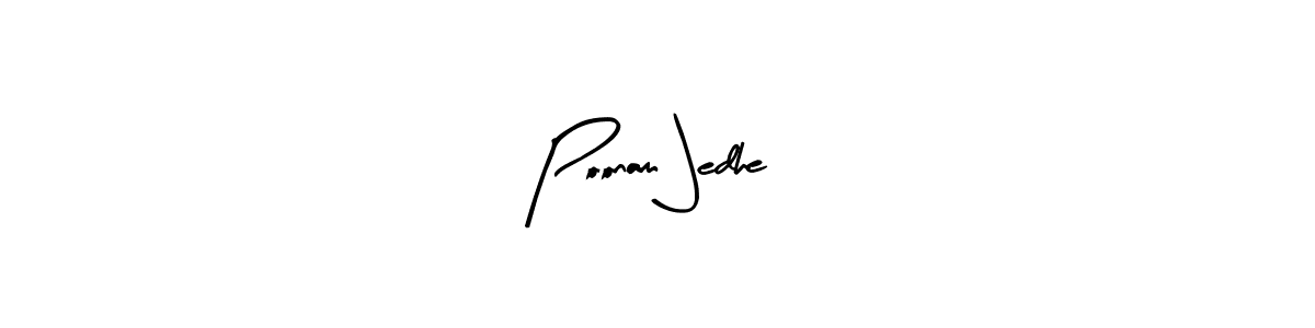 You should practise on your own different ways (Arty Signature) to write your name (Poonam Jedhe) in signature. don't let someone else do it for you. Poonam Jedhe signature style 8 images and pictures png