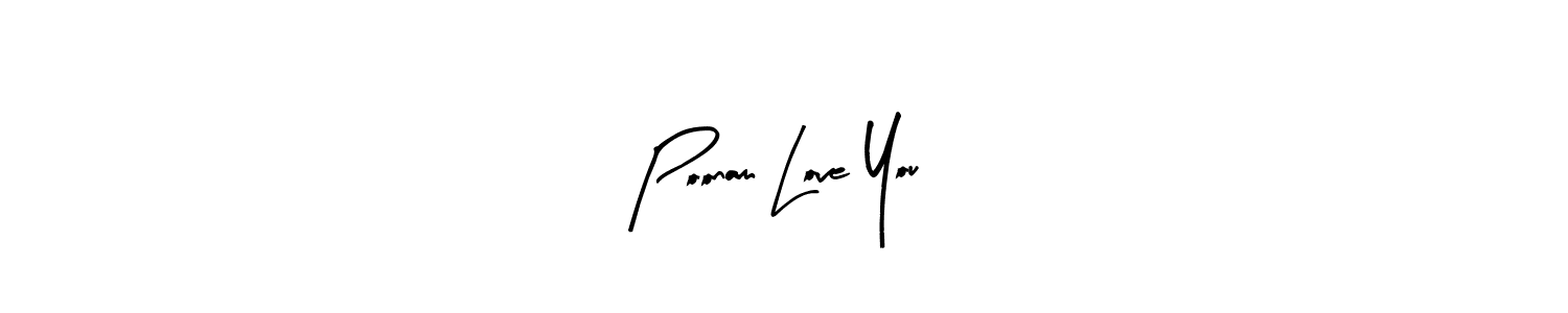 Arty Signature is a professional signature style that is perfect for those who want to add a touch of class to their signature. It is also a great choice for those who want to make their signature more unique. Get Poonam Love You name to fancy signature for free. Poonam Love You signature style 8 images and pictures png