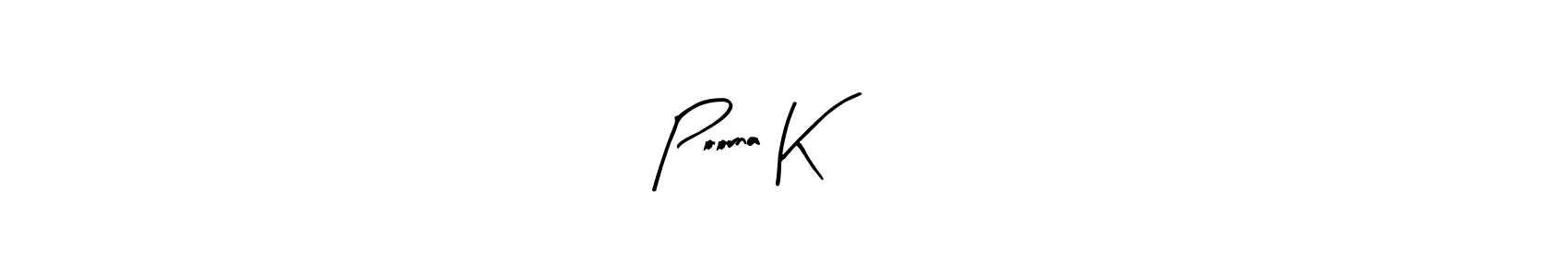 Make a short Poorna K••• signature style. Manage your documents anywhere anytime using Arty Signature. Create and add eSignatures, submit forms, share and send files easily. Poorna K••• signature style 8 images and pictures png