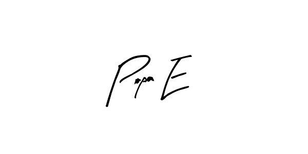 Use a signature maker to create a handwritten signature online. With this signature software, you can design (Arty Signature) your own signature for name Popa E. Popa E signature style 8 images and pictures png