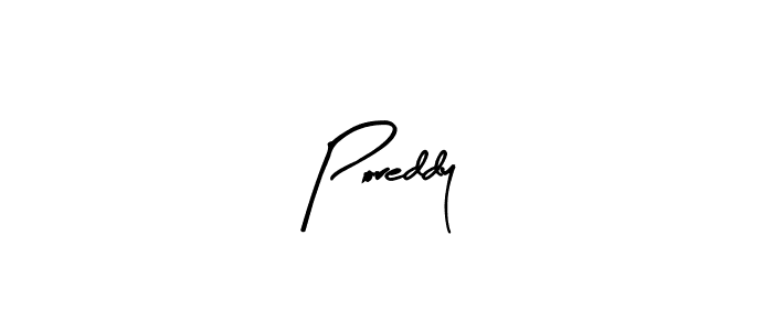 Also You can easily find your signature by using the search form. We will create Poreddy name handwritten signature images for you free of cost using Arty Signature sign style. Poreddy signature style 8 images and pictures png