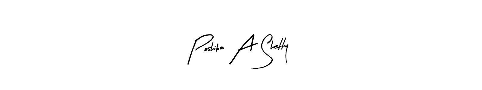Make a beautiful signature design for name Poshika A Shetty. Use this online signature maker to create a handwritten signature for free. Poshika A Shetty signature style 8 images and pictures png