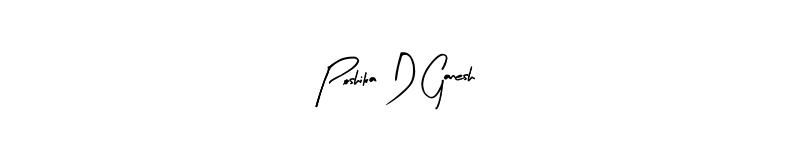 How to make Poshika D Ganesh signature? Arty Signature is a professional autograph style. Create handwritten signature for Poshika D Ganesh name. Poshika D Ganesh signature style 8 images and pictures png