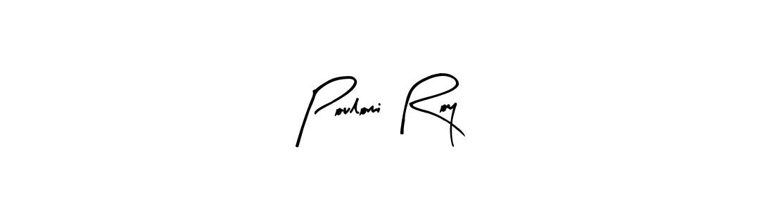 It looks lik you need a new signature style for name Poulomi Roy. Design unique handwritten (Arty Signature) signature with our free signature maker in just a few clicks. Poulomi Roy signature style 8 images and pictures png