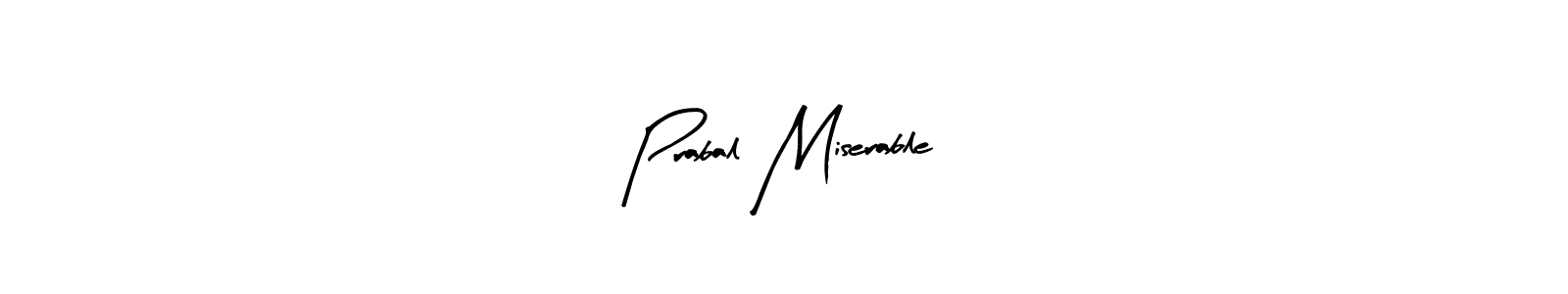 if you are searching for the best signature style for your name Prabal Miserable. so please give up your signature search. here we have designed multiple signature styles  using Arty Signature. Prabal Miserable signature style 8 images and pictures png