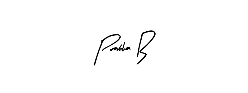 It looks lik you need a new signature style for name Prabha B. Design unique handwritten (Arty Signature) signature with our free signature maker in just a few clicks. Prabha B signature style 8 images and pictures png