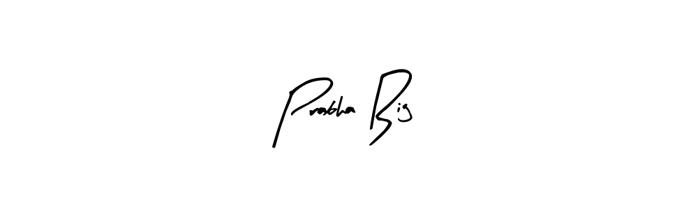 Use a signature maker to create a handwritten signature online. With this signature software, you can design (Arty Signature) your own signature for name Prabha Big. Prabha Big signature style 8 images and pictures png