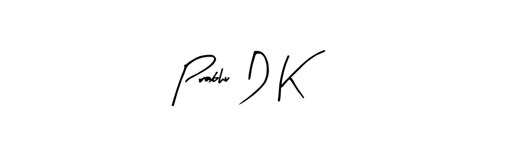 You should practise on your own different ways (Arty Signature) to write your name (Prabhu D K) in signature. don't let someone else do it for you. Prabhu D K signature style 8 images and pictures png