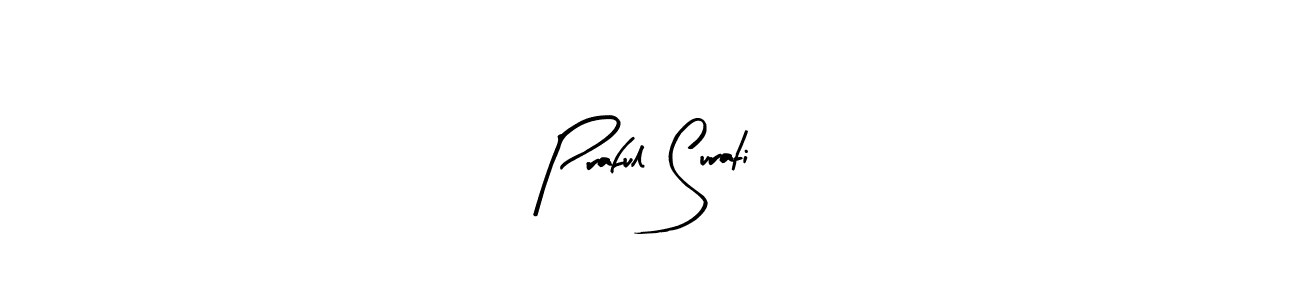 Praful Surati stylish signature style. Best Handwritten Sign (Arty Signature) for my name. Handwritten Signature Collection Ideas for my name Praful Surati. Praful Surati signature style 8 images and pictures png