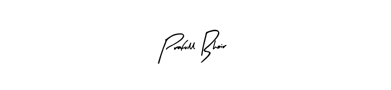 Make a beautiful signature design for name Prafull Bhoir. Use this online signature maker to create a handwritten signature for free. Prafull Bhoir signature style 8 images and pictures png