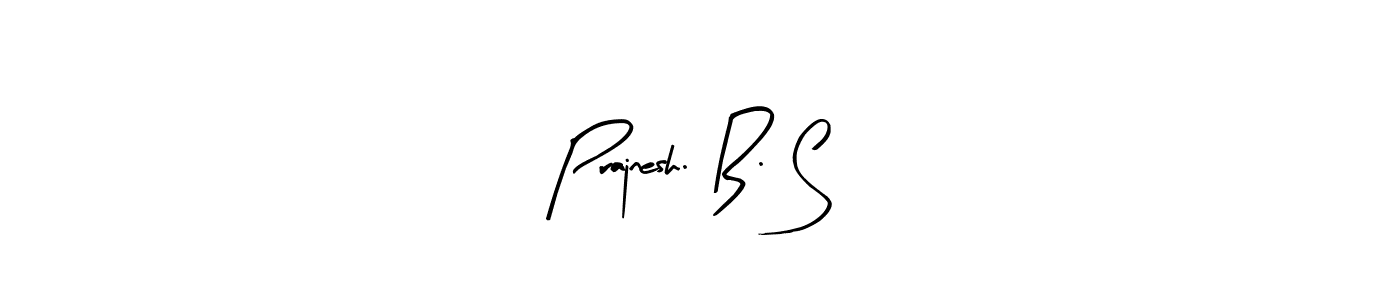 Design your own signature with our free online signature maker. With this signature software, you can create a handwritten (Arty Signature) signature for name Prajnesh. B. S. Prajnesh. B. S signature style 8 images and pictures png