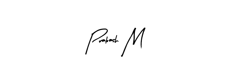 Make a beautiful signature design for name Prakash M. With this signature (Arty Signature) style, you can create a handwritten signature for free. Prakash M signature style 8 images and pictures png