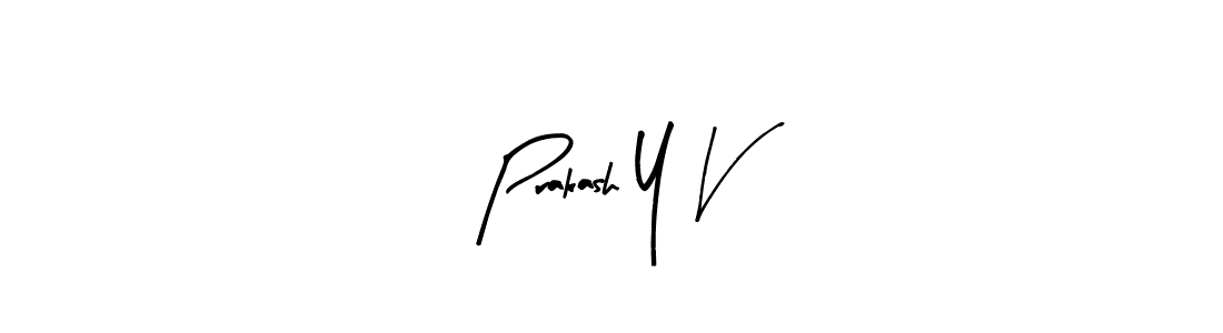 Make a beautiful signature design for name Prakash Y V. Use this online signature maker to create a handwritten signature for free. Prakash Y V signature style 8 images and pictures png